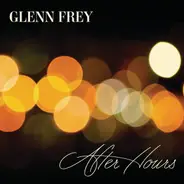 Glenn Frey - After Hours