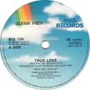 7'' - Glenn Frey - True Love