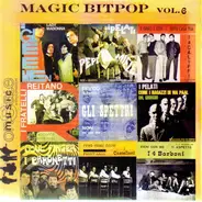 Gli Spettri / I Baronetti / I Pelati a.o. - Magic Bitpop Vol. 6