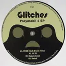 12inch Vinyl Single - Glitches - Playmobil 4 EP - EP