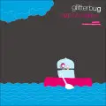 Glitterbug - Supershelter - Excerpts 2