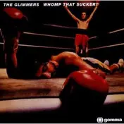 The Glimmers - Whomp That Sucker