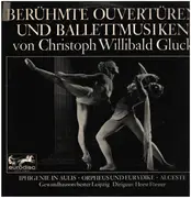 LP - Gluck - Berühmte Ouvertüren und Ballettmusiken