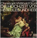 LP - Gluck - Die Hochzeit von Herkules und Hebe