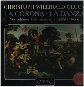 Christoph Willibald Gluck - La Corona - La Danza