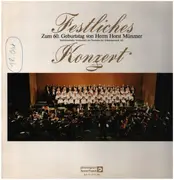 LP - Gluck / Bizet / Verdi / Mascagni / Rossini a.o. - Festliches Konzert