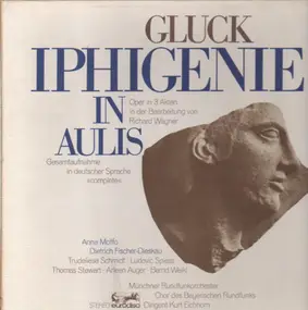 Christoph Willibald Gluck - Iphigenie in Aulis