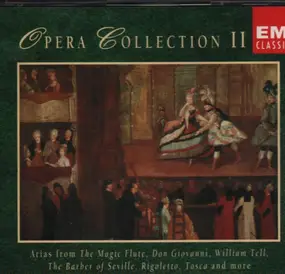 Christoph Willibald Gluck - Opera Collection II - Arias from The Magic Flute , Don Giovanni , William Tell a.o.