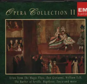 Christoph Willibald Gluck - Opera Collection II - Arias from The Magic Flute , Don Giovanni , William Tell a.o.