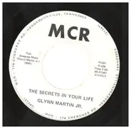 Glynn Martin Jr. - The Secrets In Your Life / The Empty In The Glass