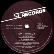 GM - Twin M.C.'s - Lethal Lyrics / Everybody Wants To Rule