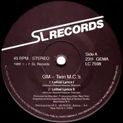 12'' - GM - Twin M.C.'s - Lethal Lyrics / Everybody Wants To Rule