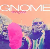 Gnome - Fiberglass
