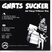 7inch Vinyl Single - Gnats Sucker - All Thing I'll Never Say