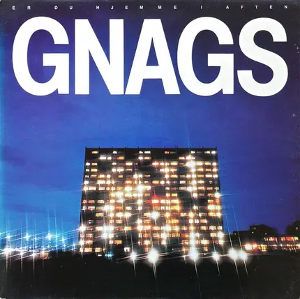 Gnags - Er Du Hjemme I Aften