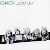 Gnags - La' Det Gro