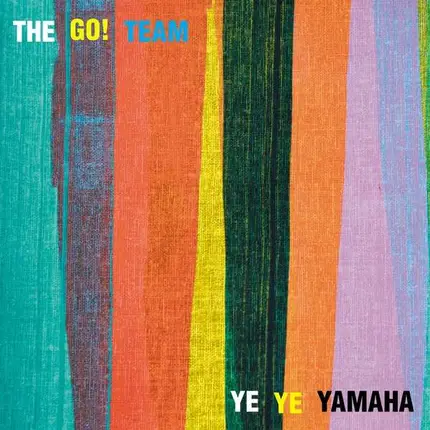 Go! Team - YE YE Yamaha