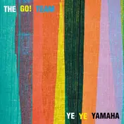 The Go! Team - YE YE Yamaha