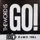 7inch Vinyl Single - Go! - The Word Is Go!