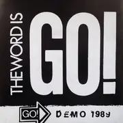 7inch Vinyl Single - Go! - The Word Is Go!