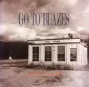 CD - Go to Blazes - Anytime...Anywhere