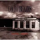 CD - Go To Blazes - Any Time ... Anywhere