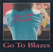 CD - Go to Blazes - Love, Lust & Trouble