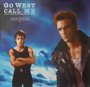 Go West - Call Me