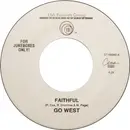 7inch Vinyl Single - Go West - Faithful / King Of Wishful Thinking