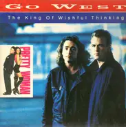 Go West - The King of Wishful Thinking