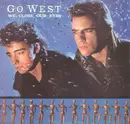 7inch Vinyl Single - Go West - We Close Our Eyes