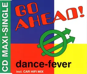 Go Ahead! - Dance-Fever