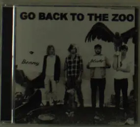 Go Back to the Zoo - Benny Blisto