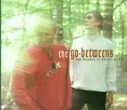 Go-Betweens - Friends of Rachel Worth