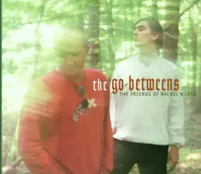 The Go-Betweens - Friends of Rachel Worth