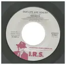 7inch Vinyl Single - Go-Go's - Our Lips Are Sealed