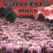 Grotus - Mass