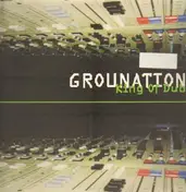Grounation - King Of Dub