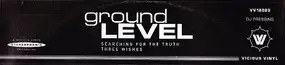 Ground Level - Searching For Truth