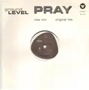 12inch Vinyl Single - Ground Level - Pray (Part One)