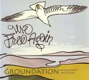 Groundation - We Free Again
