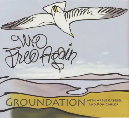 Groundation with Apple Gabriel & Don Carlos - We Free Again