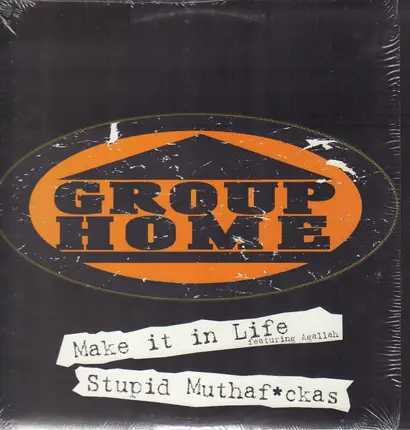 Group Home - Make It In Life