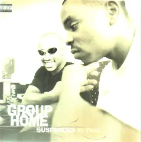 Group Home - Suspended In Time / Tha Realness