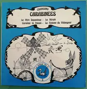 Groupe Folklorique De La Digue Du Cul... - Chansons Carabinées n° 5