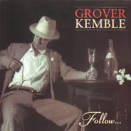 Grover Kemble - Follow...