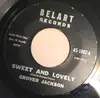 7inch Vinyl Single - Grover Jackson - Sweet And Lovely