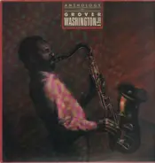 Grover Washington, Jr. - Anthology