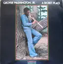 LP - grover Washington, Jr. - A Secret Place