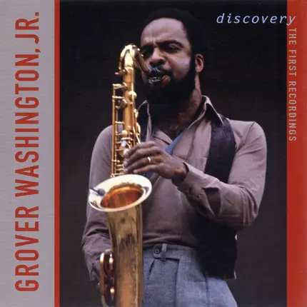 Grover Washington, Jr. - Discovery - The First Recordings